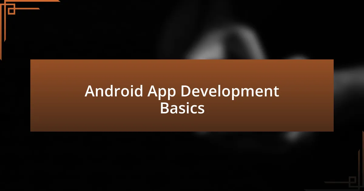 Android App Development Basics