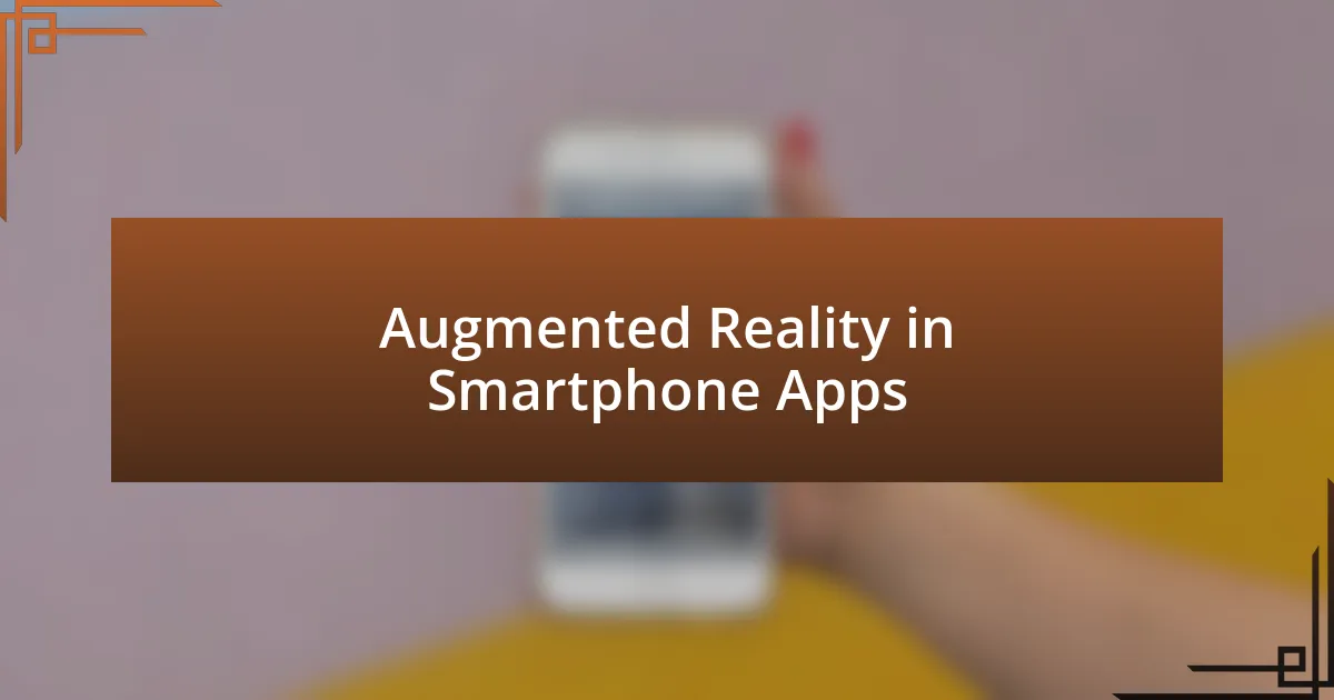 Augmented Reality in Smartphone Apps