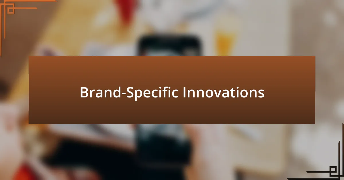 Brand-Specific Innovations