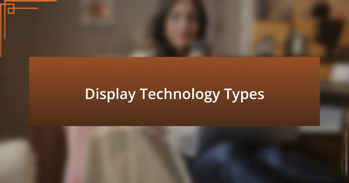 Display Technology Types