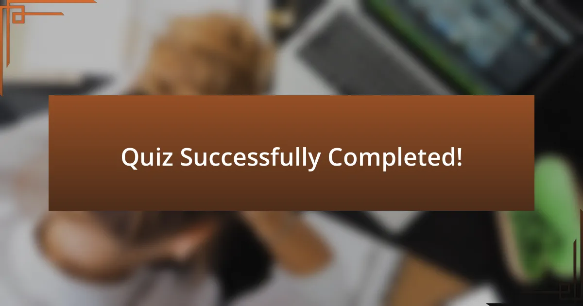 Quiz Successfully Completed!