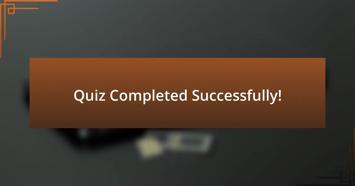 Quiz Completed Successfully!