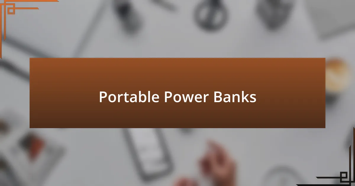 Portable Power Banks