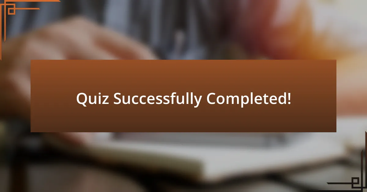 Quiz Successfully Completed!