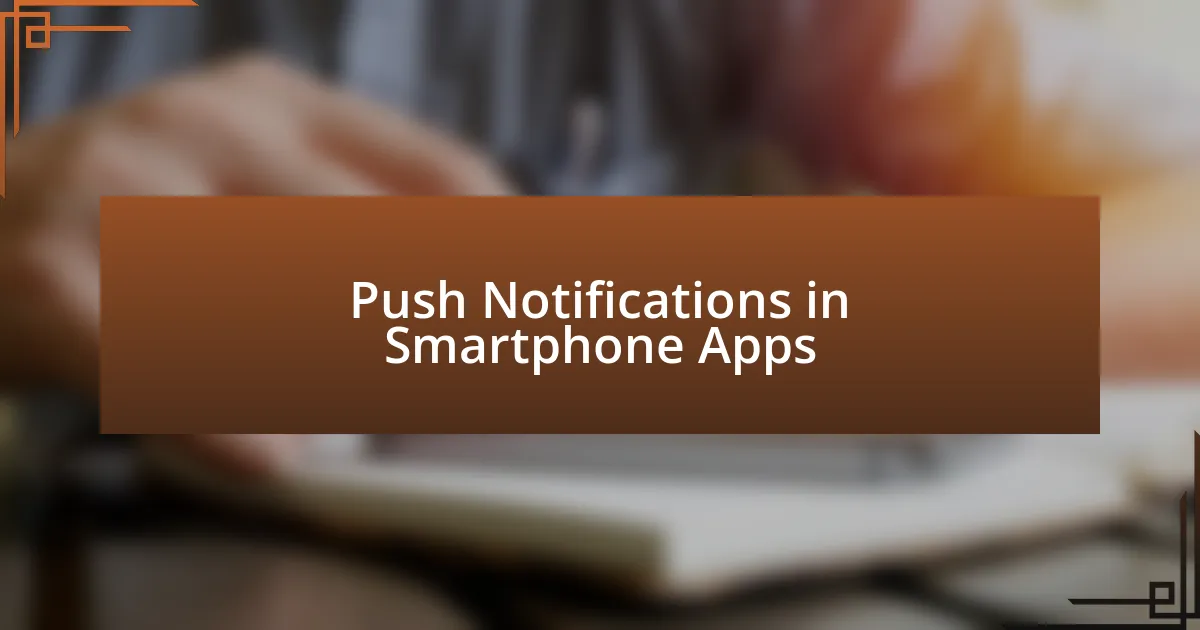 Push Notifications in Smartphone Apps