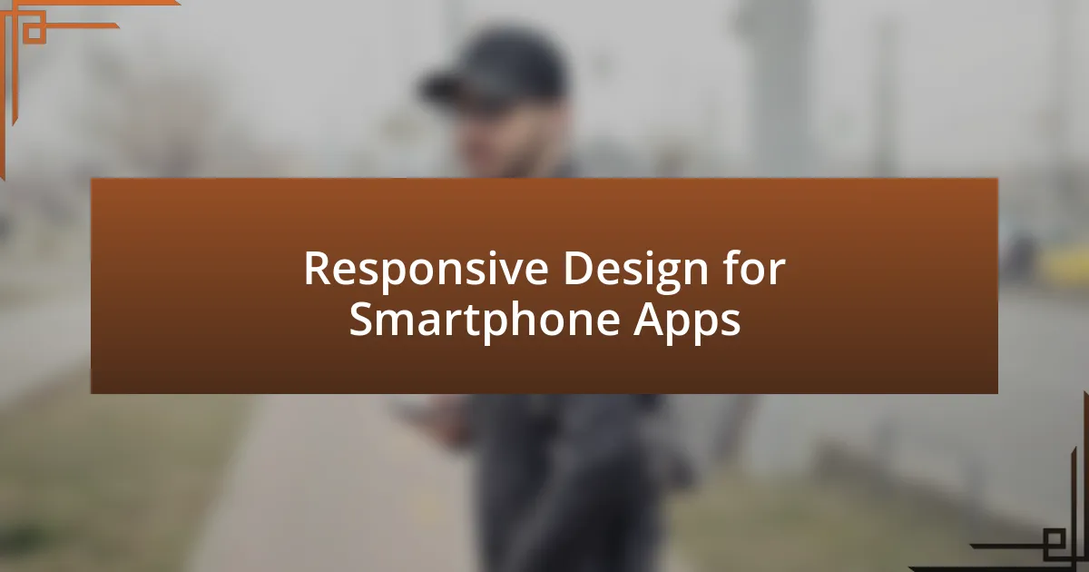 Responsive Design for Smartphone Apps