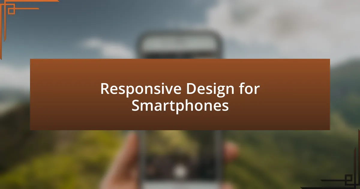 Responsive Design for Smartphones