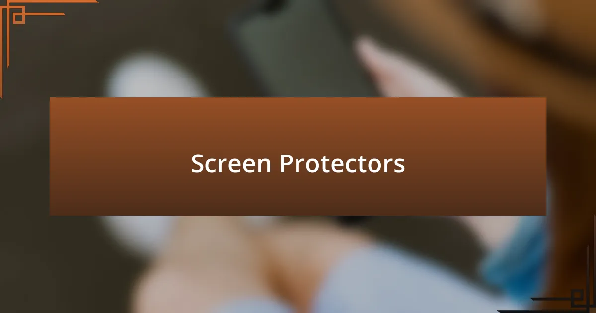 Screen Protectors