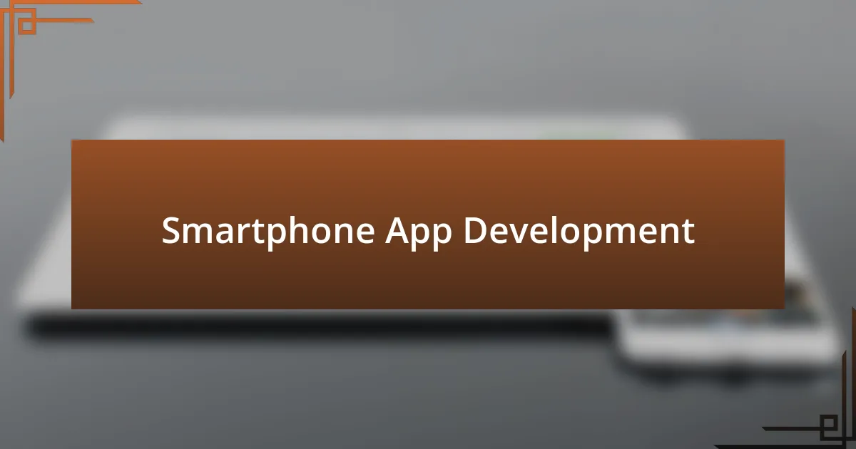 Smartphone App Development