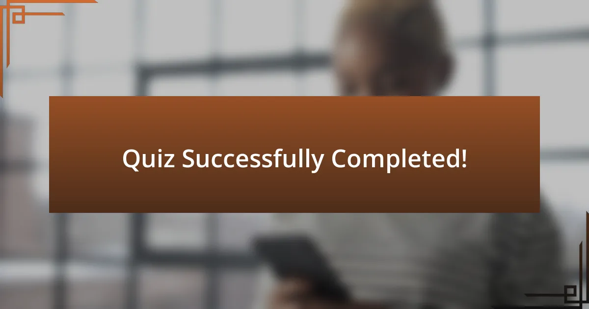 Quiz Successfully Completed!