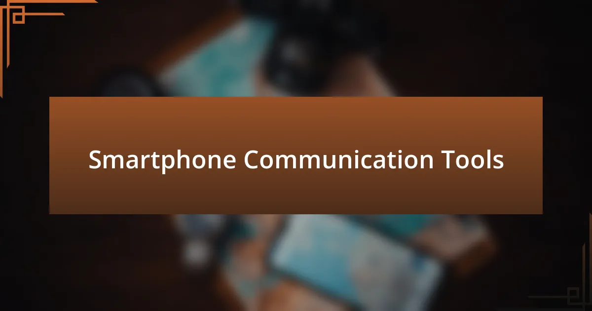 Smartphone Communication Tools