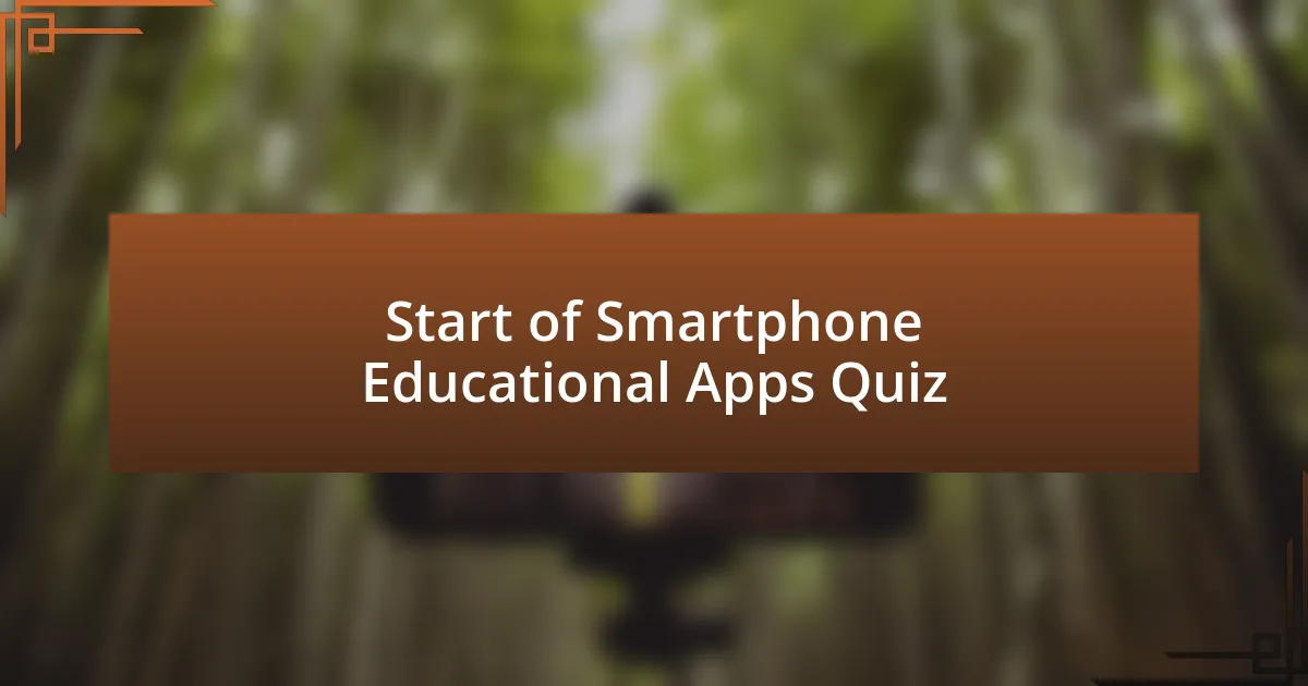 Start of Smartphone Educational Apps Quiz