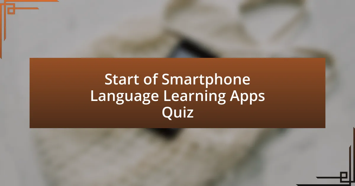 Start of Smartphone Language Learning Apps Quiz