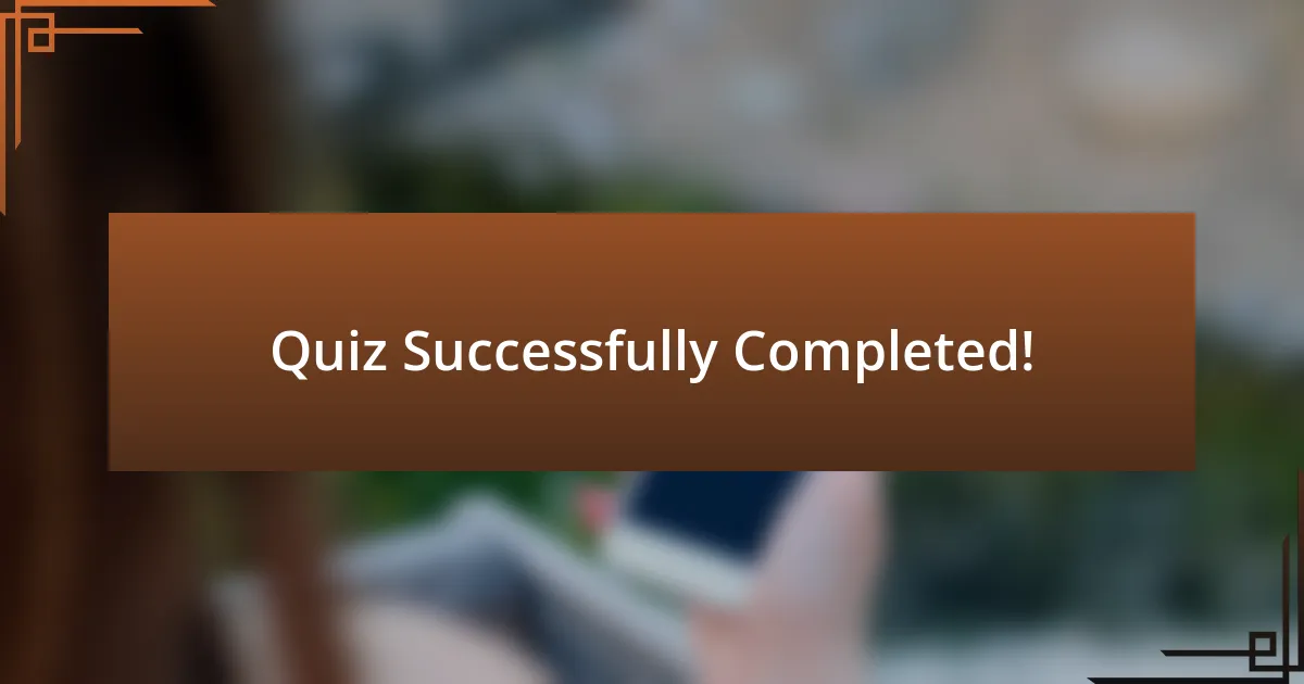 Quiz Successfully Completed!