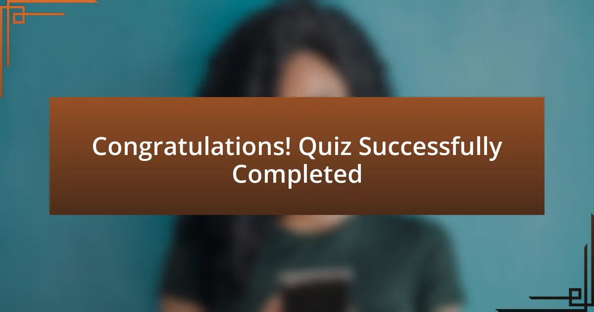 Congratulations! Quiz Successfully Completed