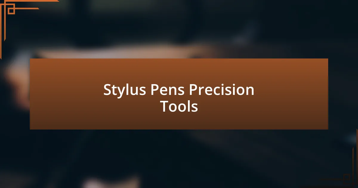 Stylus Pens Precision Tools