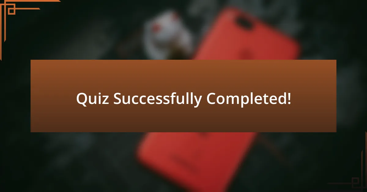 Quiz Successfully Completed!